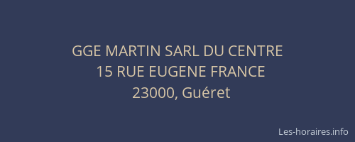 GGE MARTIN SARL DU CENTRE