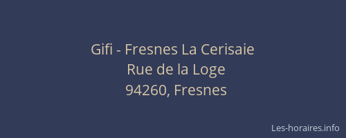 Gifi - Fresnes La Cerisaie