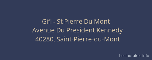 Gifi - St Pierre Du Mont
