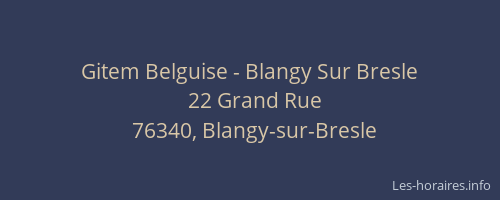 Gitem Belguise - Blangy Sur Bresle