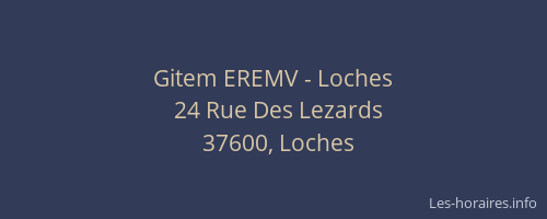 Gitem EREMV - Loches