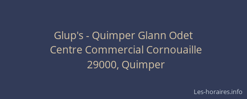 Glup's - Quimper Glann Odet