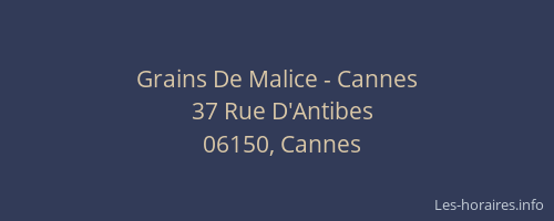 Grains De Malice - Cannes