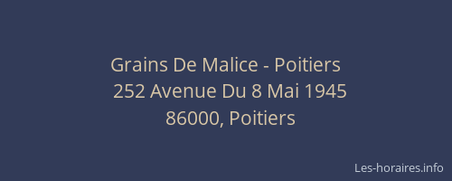 Grains De Malice - Poitiers