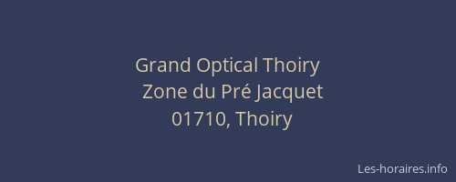Grand Optical Thoiry