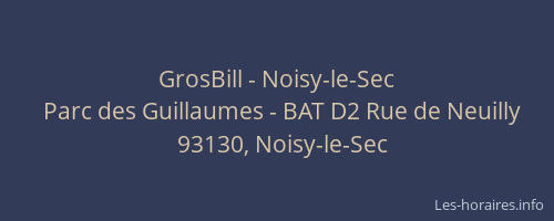 GrosBill - Noisy-le-Sec