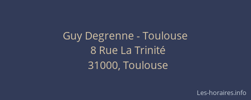 Guy Degrenne - Toulouse