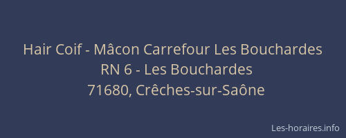 Hair Coif - Mâcon Carrefour Les Bouchardes