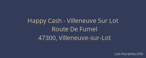 Happy Cash - Villeneuve Sur Lot