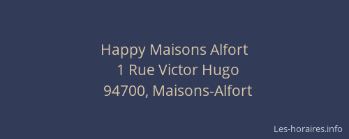 Happy Maisons Alfort