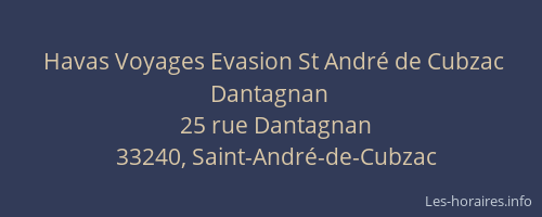 Havas Voyages Evasion St André de Cubzac Dantagnan