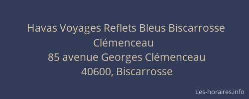 Havas Voyages Reflets Bleus Biscarrosse Clémenceau