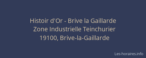 Histoir d'Or - Brive la Gaillarde