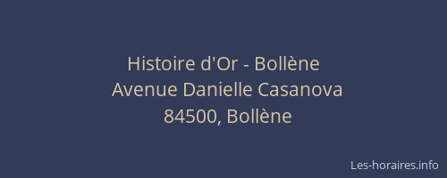 Histoire d'Or - Bollène