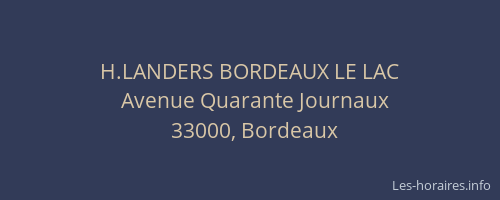 H.LANDERS BORDEAUX LE LAC