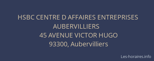 HSBC CENTRE D AFFAIRES ENTREPRISES AUBERVILLIERS