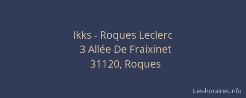 Ikks - Roques Leclerc