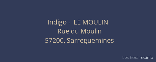 Indigo -  LE MOULIN