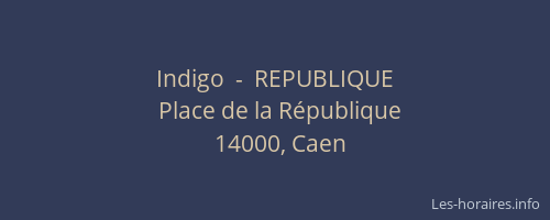 Indigo  -  REPUBLIQUE