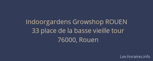 Indoorgardens Growshop ROUEN