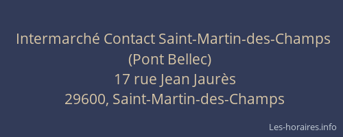 Intermarché Contact Saint-Martin-des-Champs (Pont Bellec)