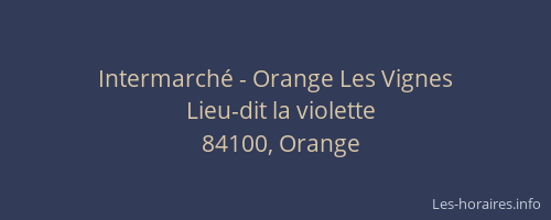Intermarché - Orange Les Vignes