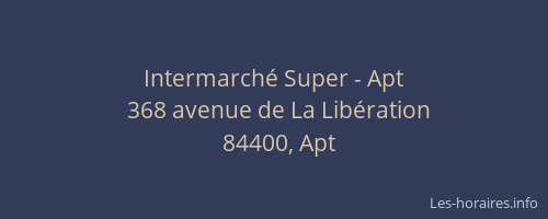 Intermarché Super - Apt