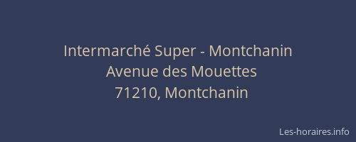 Intermarché Super - Montchanin