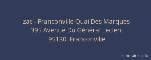 Izac - Franconville Quai Des Marques