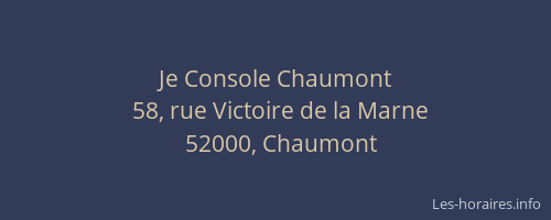 Je Console Chaumont