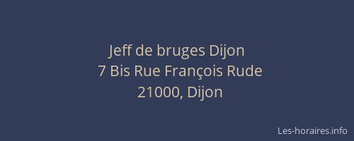 Jeff de bruges Dijon