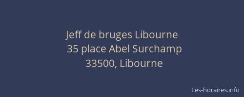 Jeff de bruges Libourne