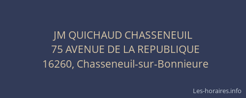 JM QUICHAUD CHASSENEUIL