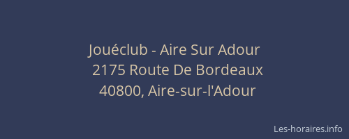 Jouéclub - Aire Sur Adour