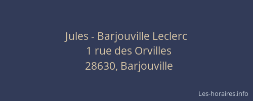 Jules - Barjouville Leclerc