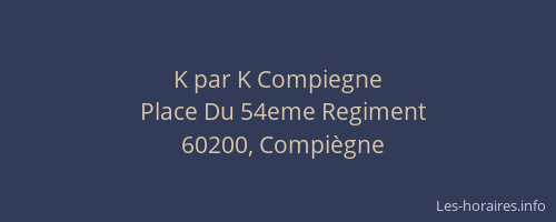 K par K Compiegne