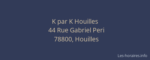 K par K Houilles