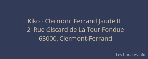Kiko - Clermont Ferrand Jaude II