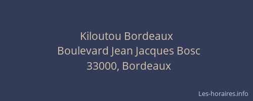 Kiloutou Bordeaux