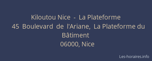 Kiloutou Nice  -  La Plateforme