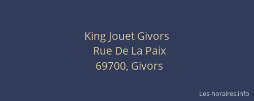 horaire king jouet givors