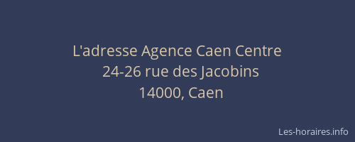 L'adresse Agence Caen Centre