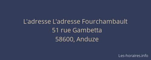 L'adresse L'adresse Fourchambault