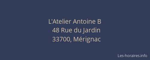 L'Atelier Antoine B