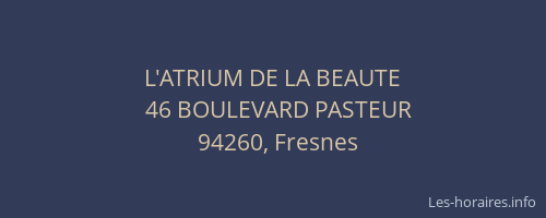 L'ATRIUM DE LA BEAUTE