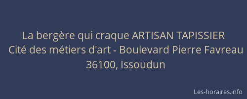 La bergère qui craque ARTISAN TAPISSIER