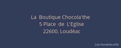 La  Boutique Chocola'the