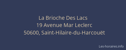 La Brioche Des Lacs