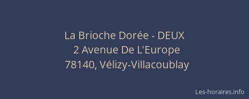 La Brioche Dorée - DEUX