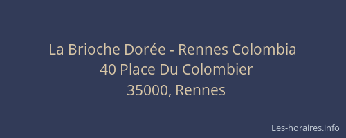 La Brioche Dorée - Rennes Colombia